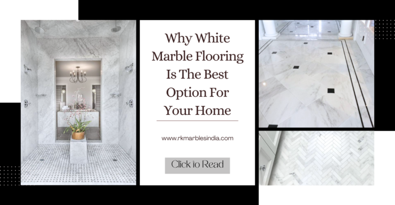 Elevate Your Home's Aesthetic with White Marble Flooring